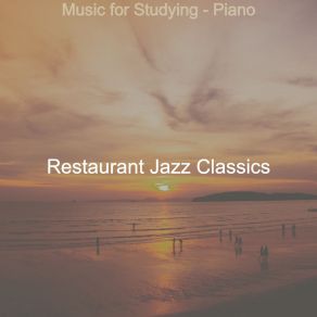 Download track Mood For Working From Home - Simplistic Piano Jazz Restaurant Jazz Classics