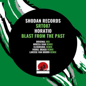 Download track Blast From The Past (Larisse Van Doorn Remix) HoratioLarisse Van Doorn