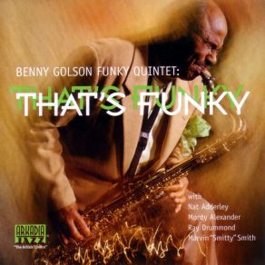 Download track Blues March Nat AdderleyMonty Alexander, Benny Golson, Ray Drummond, Marvin 