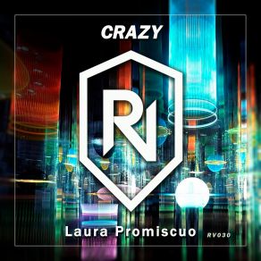 Download track Crazy (Rey Vercosa Remix) Rey Vercosa, Seal, Laura Promiscuo