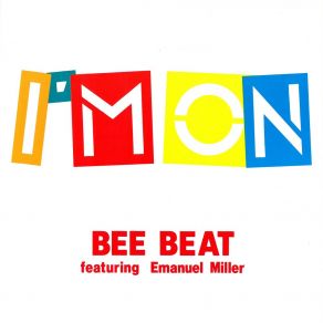 Download track I'm On (Club Classic) Bee Beat