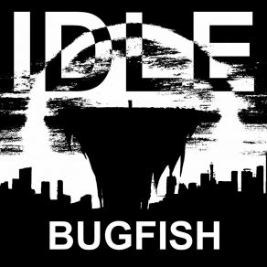 Download track Idle (Instrumental) Bugfish