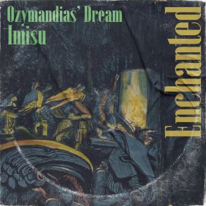 Download track Where The Fairies Fall Asleep Ozymandias' DreamImisu