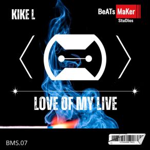 Download track Love Of My Live Kike L