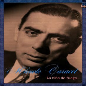 Download track Dijiste Que Me Querías (Remastered) Manolo Caracol