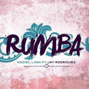 Download track Rumba Jay Rodriguez, MaDiel LaRa