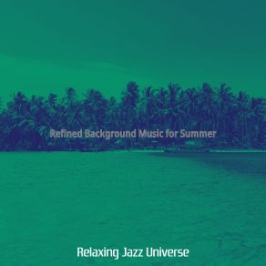 Download track Retro Ambience For Summer Vacation Relaxing Jazz Universe