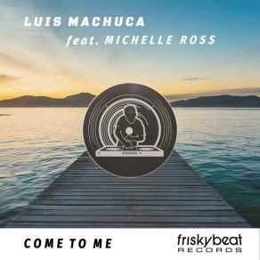 Download track Come To Me (Deep Mix) Michelle Ross