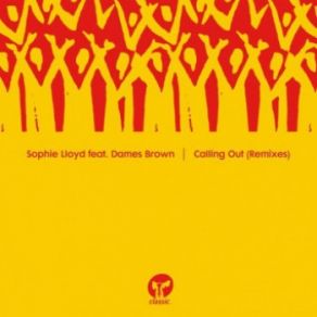 Download track Calling Out (Danny Krivit Edit) Sophie Lloyd, Dames Brown