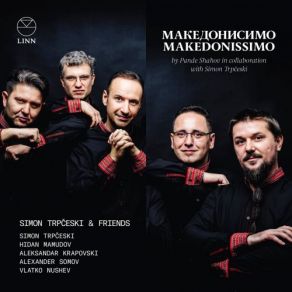 Download track Plait 4: I. Ne Si Go Prodavaj, Koljo, Čiflikot Simon Trpceski, Alexander Somov, Hidan Mamudov, Vlatko Nushev, Aleksandar Krapovski