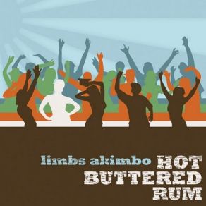 Download track Two Loose Cannons Hot Buttered Rum