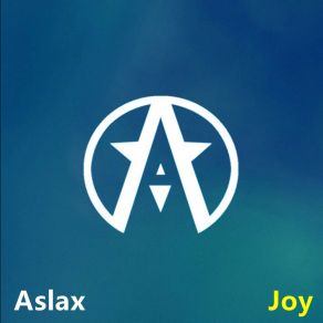 Download track Joy (Extended Mix) Aslax