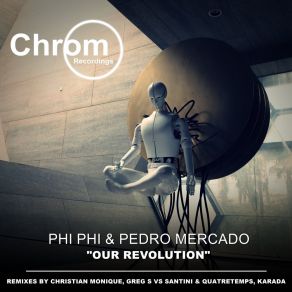 Download track Our Revolution (Greg S Vs Santini & Quatretemps Remix) Pedro MercadoSantini, Greg S, Quatretemps