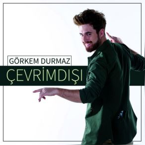 Download track Çevrimdışı Görkem Durmaz