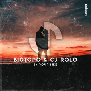 Download track By Your Side (Extended Mix) CJ Rolo, Bigtopo