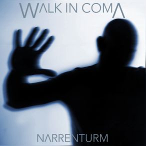 Download track Asylum Walk In Coma