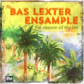 Download track I Know You Don't Get It The Bas Lexter Ensample