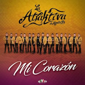 Download track Mi Corazón La Atraktiva De Monterrey