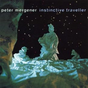 Download track Touch The Guitar Peter Mergener, Instinctive Traveller