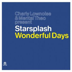 Download track Wonderful Days (2001 Radio Edit) Starsplash, Charly Lownoise