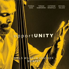 Download track Opportunity Niels Wilhelm Knudsen Quintet