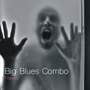 Download track Fool For Lovin' You Big Blues Combo