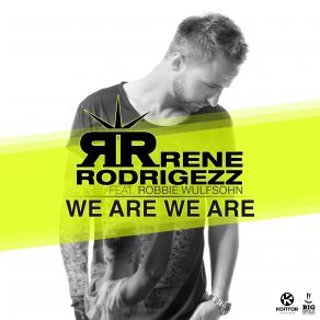 Download track We Are We Are (Shaun Bate And Sam Walkertone Remix) Rene Rodrigezz, Robbie WulfsohnShaun Bate