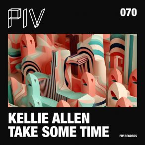 Download track Take Some Time (Scott Diaz Remix) Kellie AllenScott Diaz