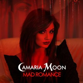 Download track Mad Romance (Extended) Camaria Moon