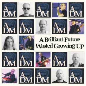 Download track A Brilliant Future Wasted Growing Up Almost DEAD MEN