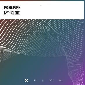 Download track Nyphslone (Extended Mix) Prime Punk