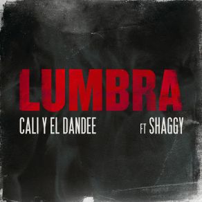 Download track Lumbra Cali & El DandeeShaggy