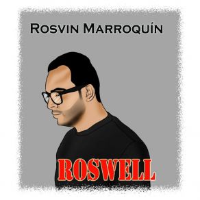 Download track Roswell Rosvin Marroquín