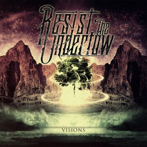 Download track Visions Resist The Undertow