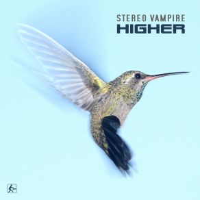 Download track Higher (Radio Edit) Stereo Vampire