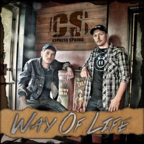 Download track Way Of Life Cypress SpringThe Lacs, Danny Boone