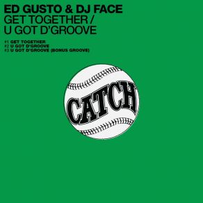 Download track U Got D'Groove Ed GustoBrian 