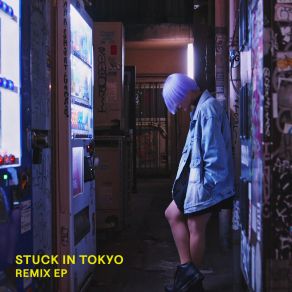 Download track Stuck In Tokyo (Kustom Remix) Tez Cadey