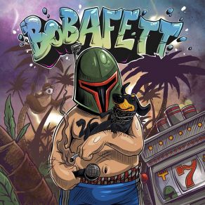 Download track A G. O. D. Története Bobafett