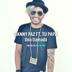 Download track Una Llamada Danny Paz