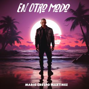 Download track De Adentro Pa Afuera Mario Crespo Martinez