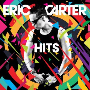 Download track You Make Me Feel (Original Club Mix) Eric Carter