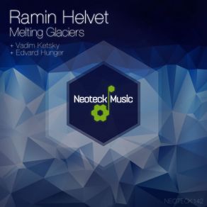 Download track Melting Glaciers (Vadim Ketsky Remix) Ramin Helvet