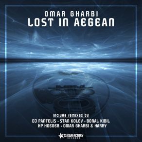 Download track Lost In Aegean (Stan Kolev Remix) Omar Gharbi