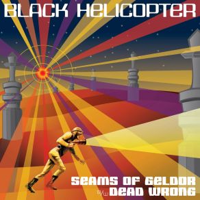 Download track Dead Wrong Black Helicopter