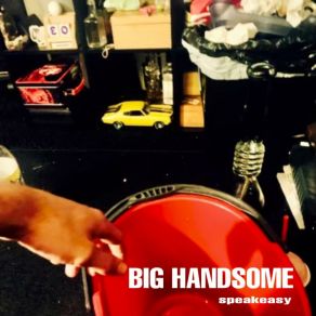 Download track Feel How I Do Big Handsome