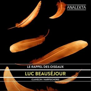 Download track 11. La Fauvette Luc Beauséjour