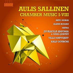 Download track Chamber Music III, Op. 58 - The Nocturnal Dances Of Don Juanquixote Arto Noras, Jyväskylä Sinfonia, Ville Matvejeff