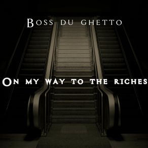 Download track No Matter Where I Go Boss Du Ghetto