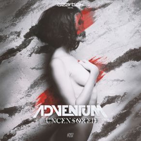 Download track Uncensored (Original Mix) Adventum